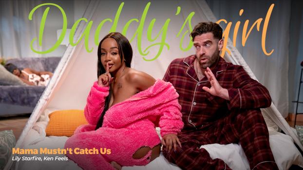 [daddysgirl] Lily Starfire (mama Mustn’t Catch Us 04.01.2025) Sexy Webcam Pyt Ebony Porn